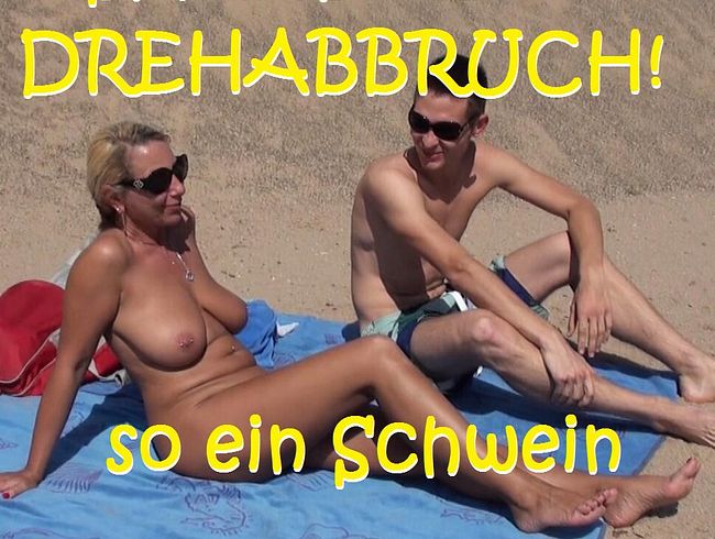 Skandal Drehabbruch mit Junguser